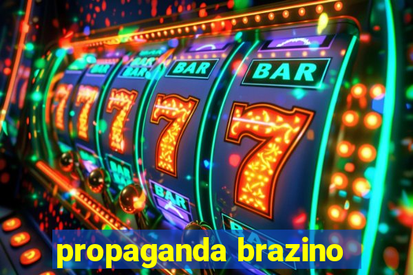 propaganda brazino